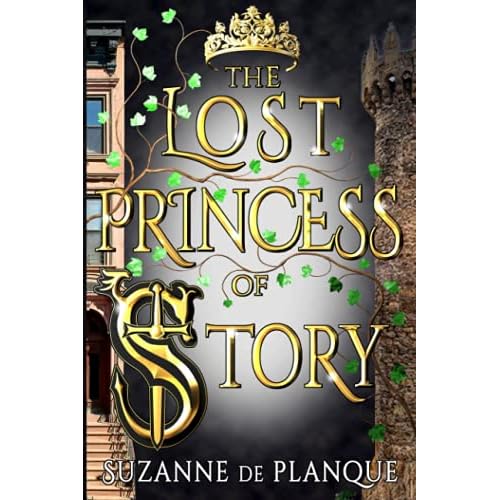 The Lost Princess of Story: The Chronicles of Story: Volume One Paperback July 12, 2021