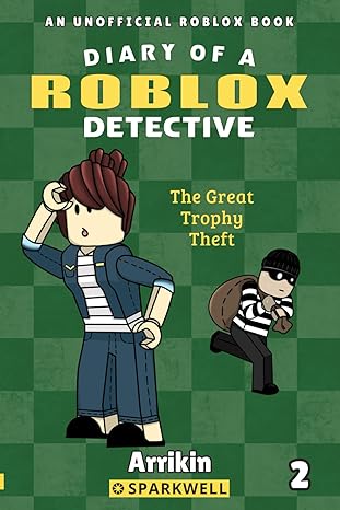 The Great Trophy Theft (Diary of a Roblox Detective #2)